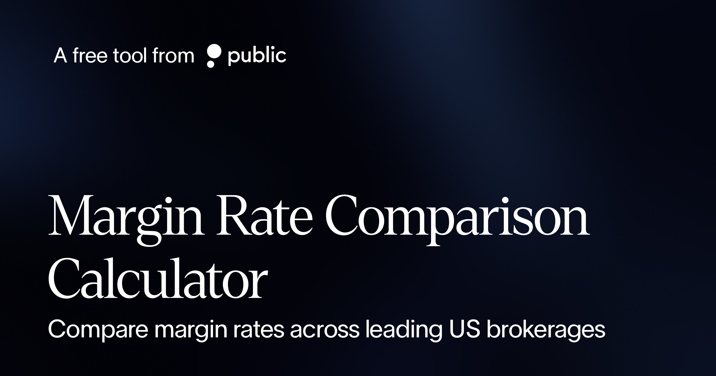 Margin Rate Calculator - Compare Leading US Brokerages